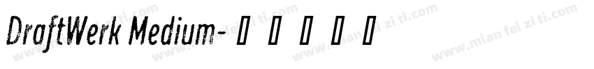 DraftWerk Medium字体转换